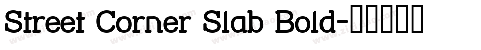 Street Corner Slab Bold字体转换
